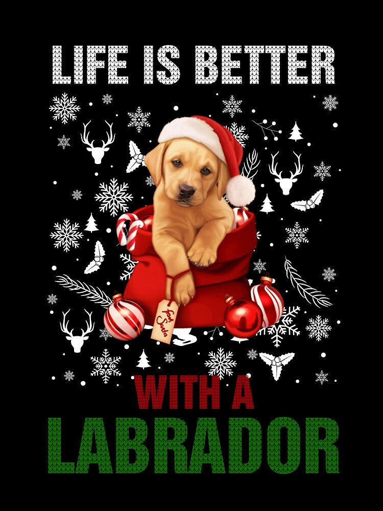 Life Is Better With A Labrador Christmas Dogs Funny by Uvi-Pro