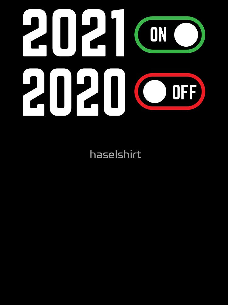 2021 Happy New Year Funny Holiday Gift by haselshirt