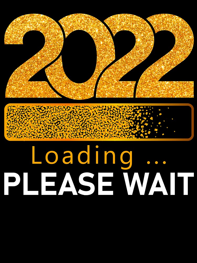 Happy New Year Loading Please wait - Funny phrase - video games by EcchiWaifuShop