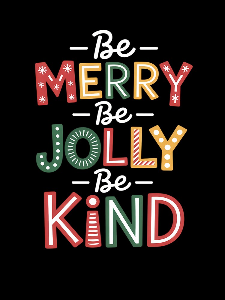 bemas merry be jolly be kind teacher christmas by grounabslaninal