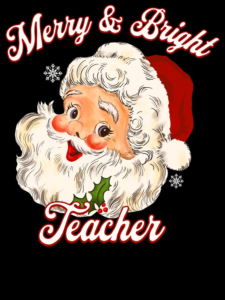 Merry & Bright Teacher Cute Christmas Santa by NoonMoonApparel
