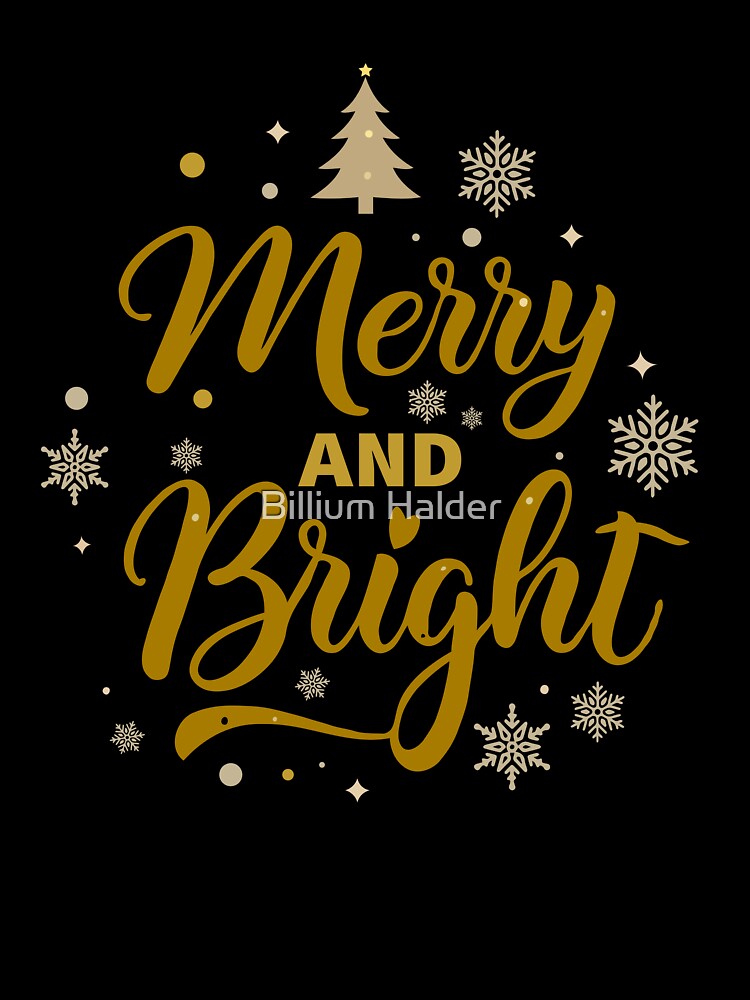 merry and bright: Christmas T-shirt and sticker by Billium Halder