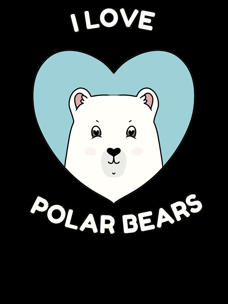 I LOVE POLAR BEARS by HugSomeNettles