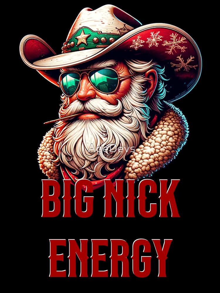 Funny Xmas Big Nick Energy Cowboy Southern Western by AgeDevs