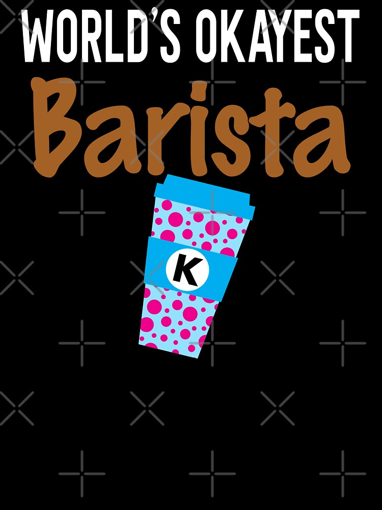 World's Okayest Barista Monogram K by ZiesMerch