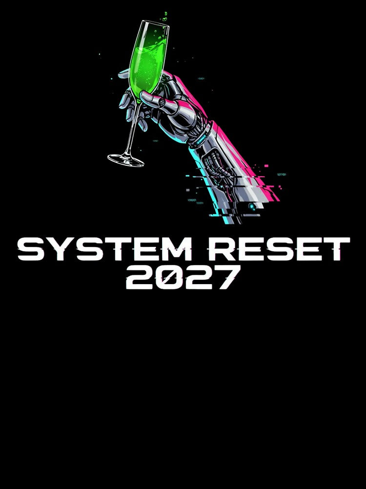 System Reset 2027 New Years Eve - Alternative Gaming Apparel by wyzin39