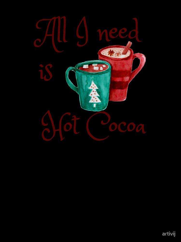 All I need is Hot Cocoa by artivij