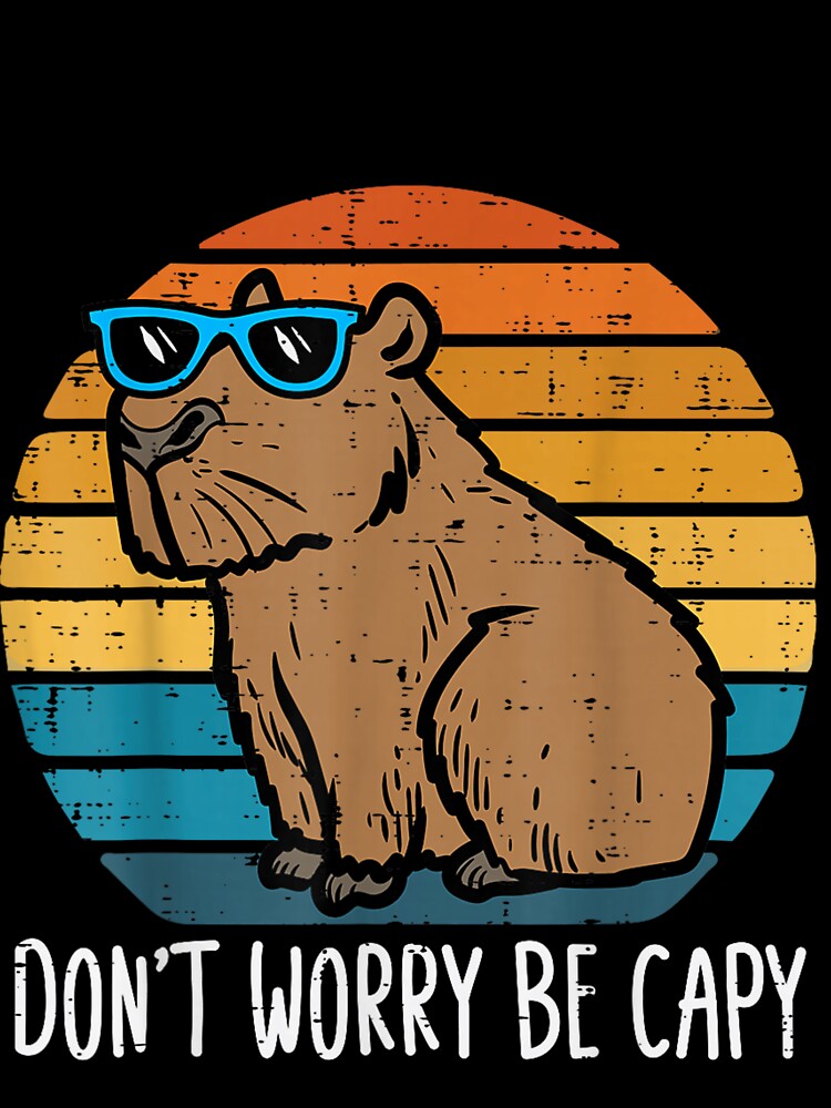 Dont Worry Be Capy Capybara Retro Men Boys Kids Youth Women Art for Men Women Kids , Capybara Gift Lover by DZIRI NAJAT