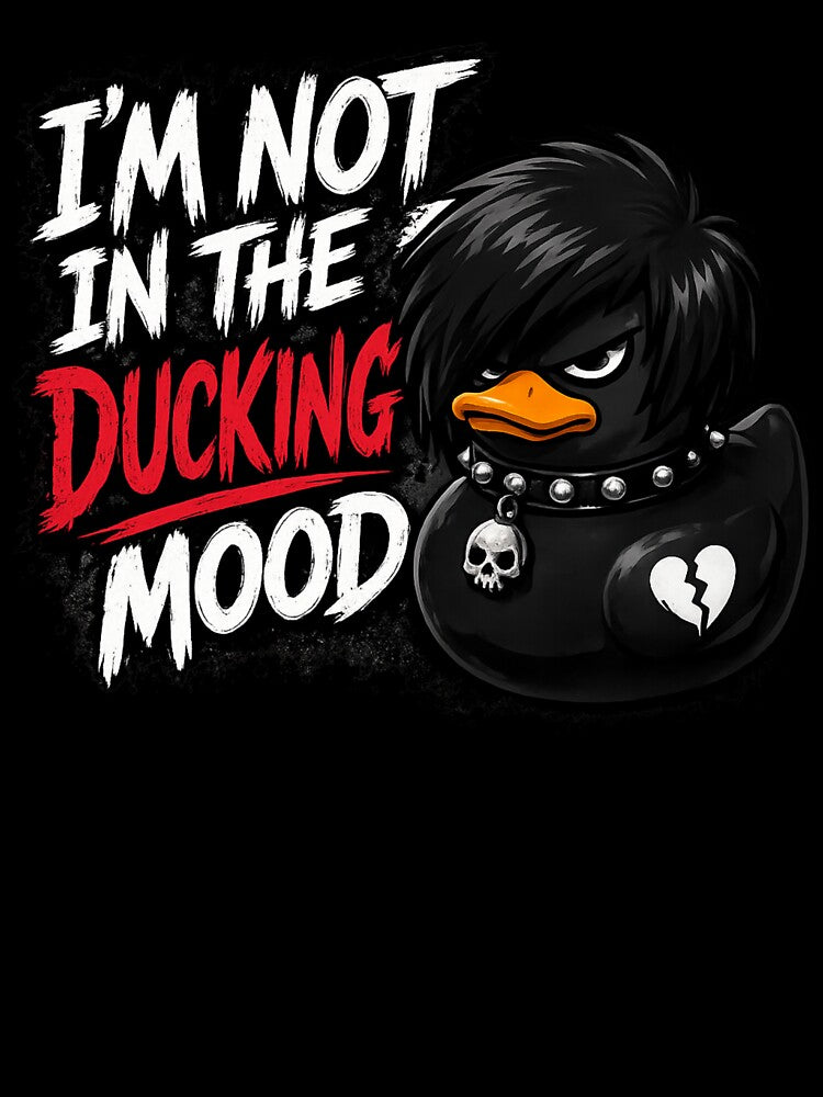 I'm Not In The Ducking Mood by Thor-stone