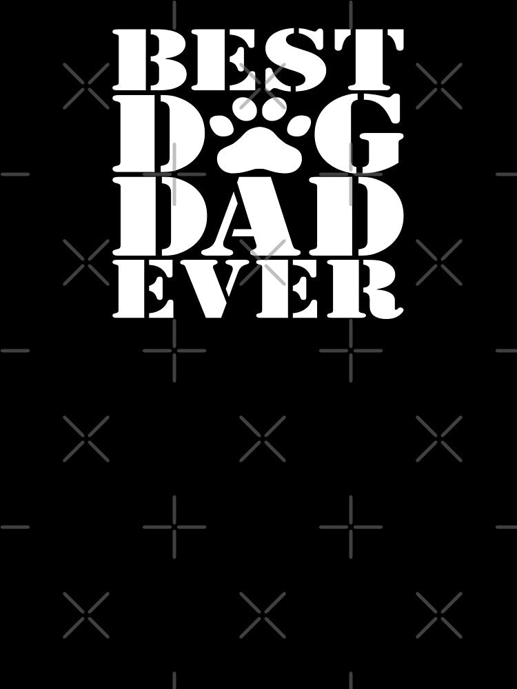 Best Dog Dad Ever by PoshJocks