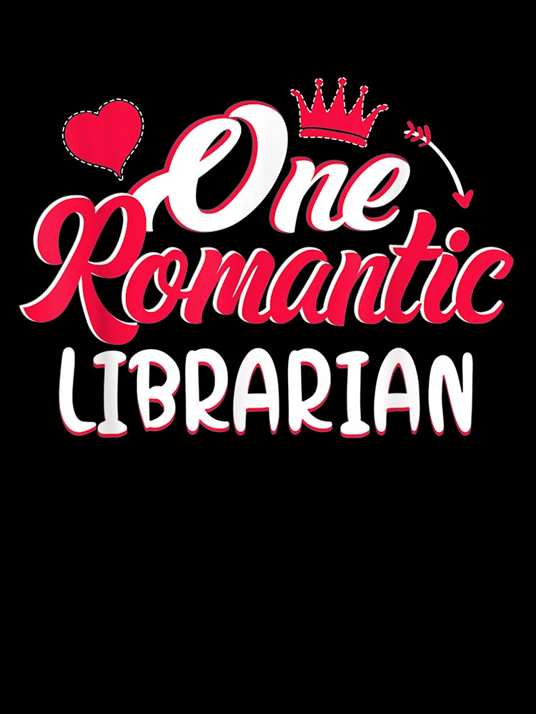 Valentines Day Funny Librarian Gift For Men Women by shirleyfinley
