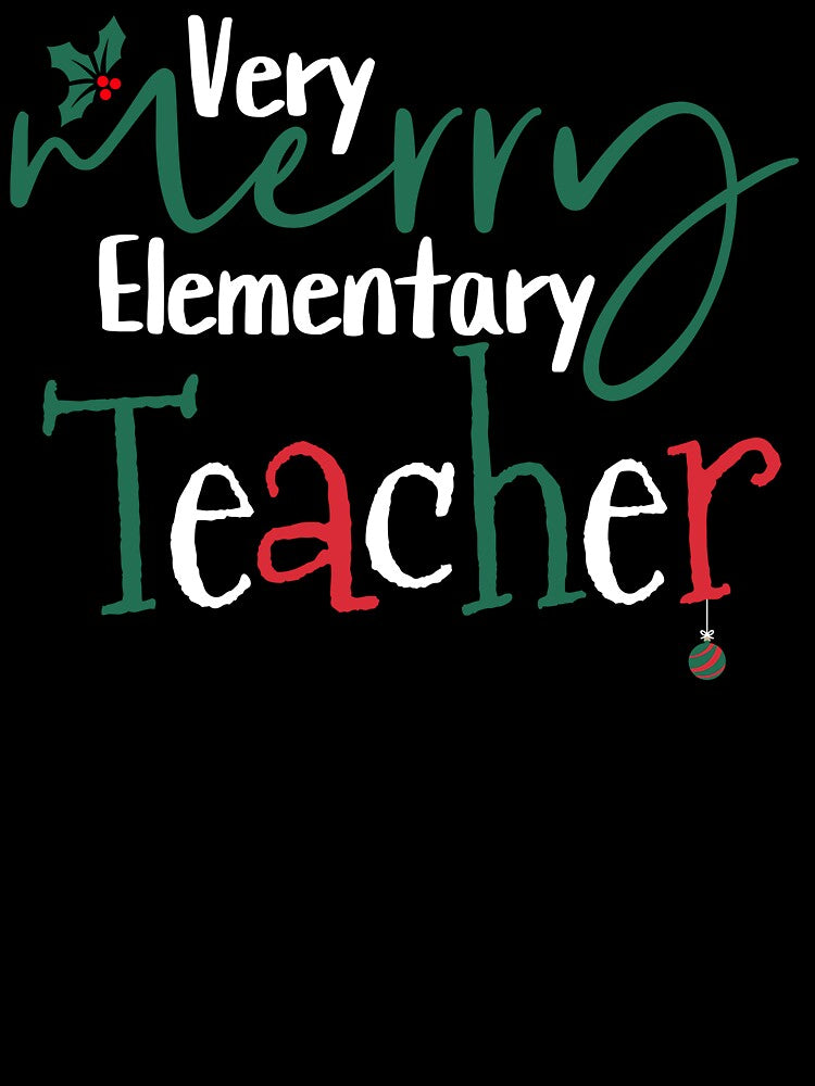 Very Merry Elementary Teacher Cute Christmas by NoonMoonApparel