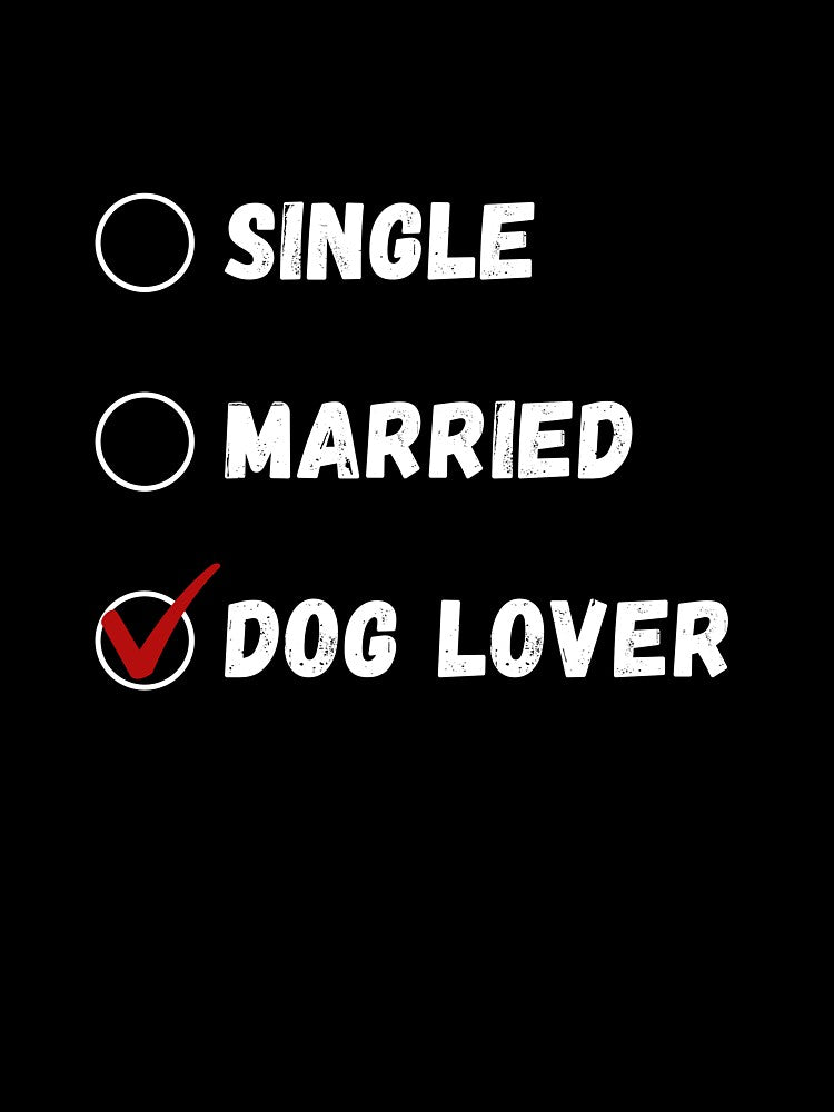 Single Married Dog Lover, Dog Lover Shirt by Sleepy Cat Design