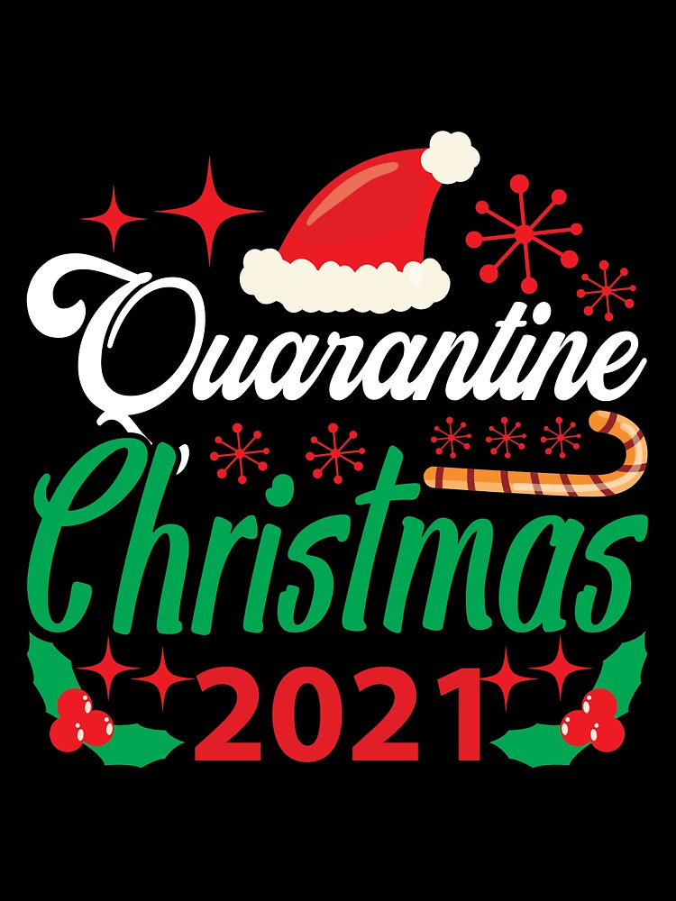 Quarantine Christmas  Funny T-shirt by new-designstore