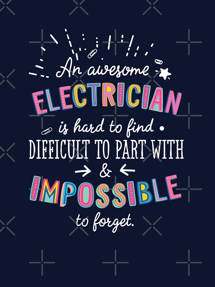 An awesome Electrician Gift Idea - Impossible to Forget Quote by betternotes