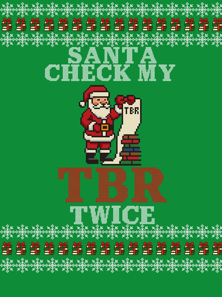 Santa Check My TBR Twice – Funny Bookish Ugly Christmas Sweater Design by ThePeelAppeal