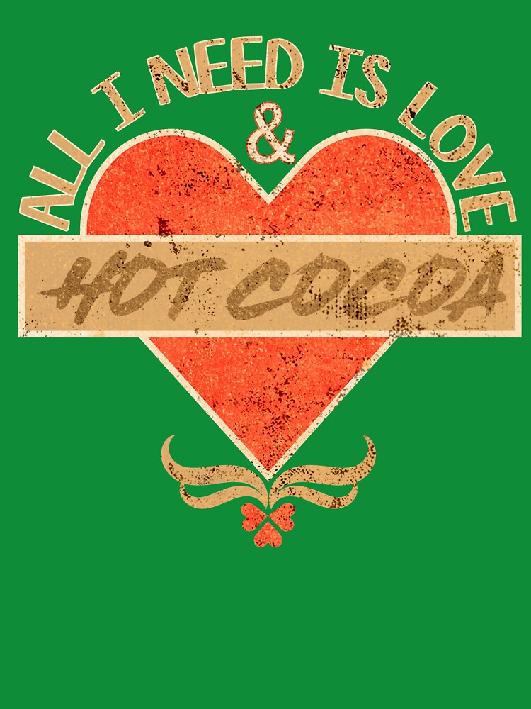 All i need is love and hot cocoa, it solves every thing by vidyaroul