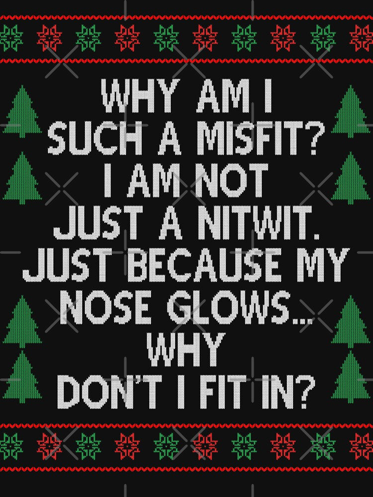 Why am I such a misfit? Christmas Movie Quote Funny by Sunnyhova