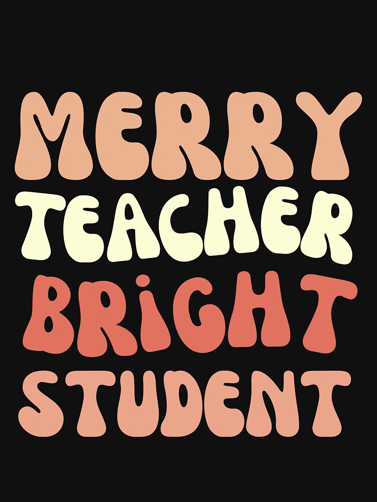 Merry teacher bright students Funny Christmas gift for teacher - Cool by TheTimer