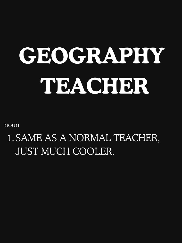 "Cool Geography Teacher" Tee Shirt by work-at-tire