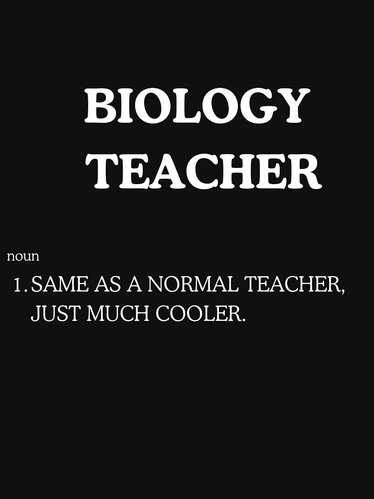 "Cool Biology Teacher" Tee Shirt by work-at-tire