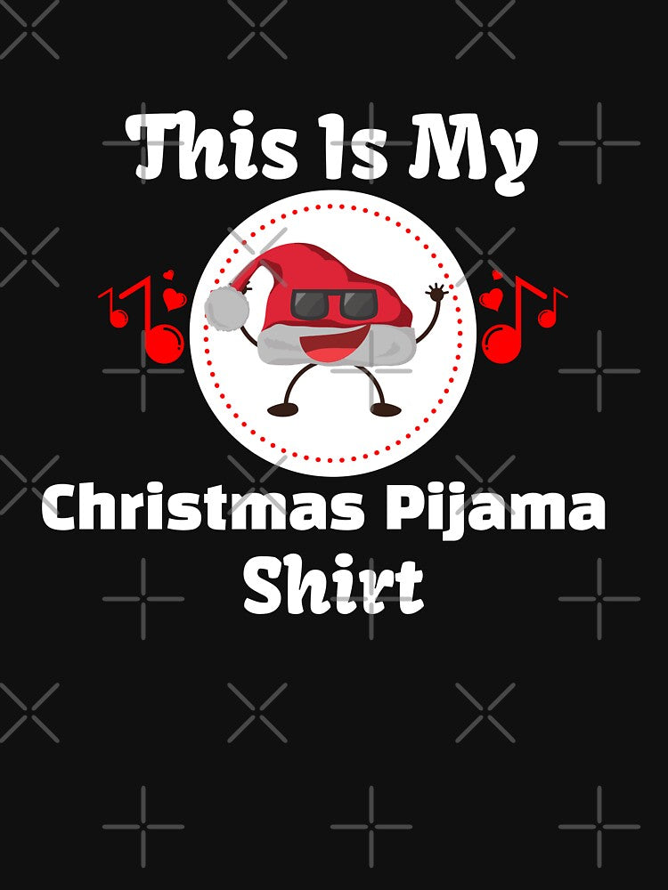 This Is My Christmas Pijama Tee by OMG Outfits