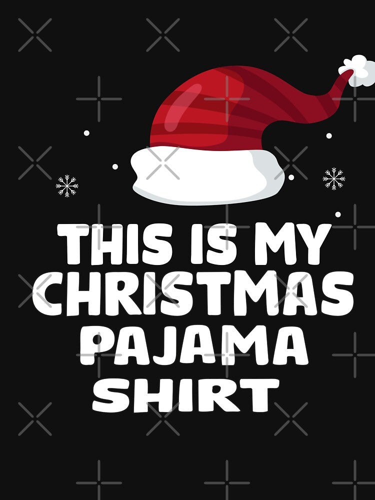 This is My Christmas Pajama Shirt by noreal