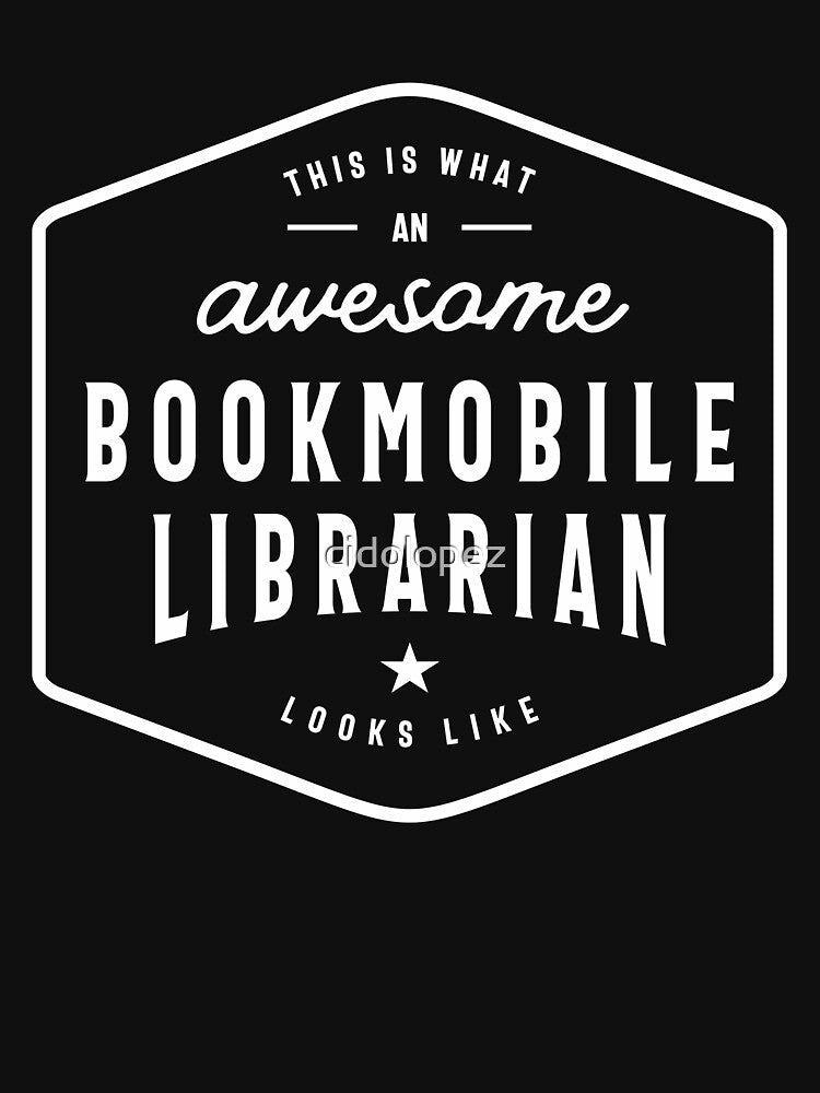 Funny Awesome Bookmobile Librarian Job Occupation by cidolopez