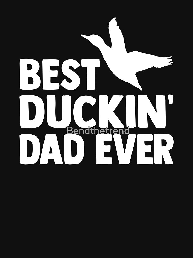 Best Duckin' Dad Ever Funny Water Ducklings by Bendthetrend