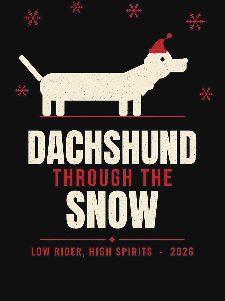 Dachshund Through the Snow Christmas 2026 by PeaksAndPrints