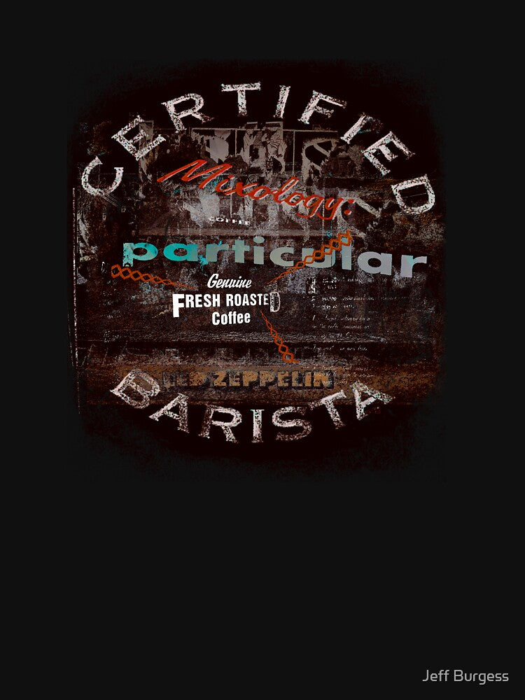 Certified Barista by Jeff Burgess