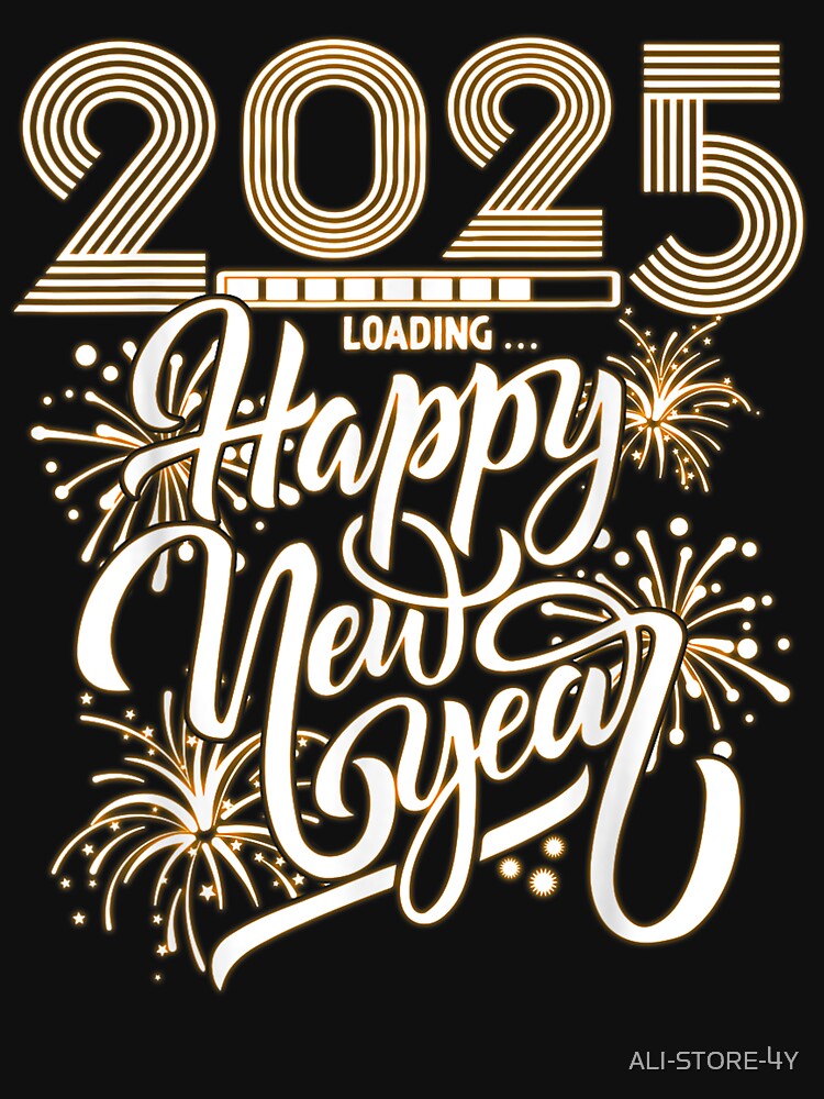 Happy New Year 2025 Men Women Kids Toddler New Years Eve by ALI-STORE-4Y