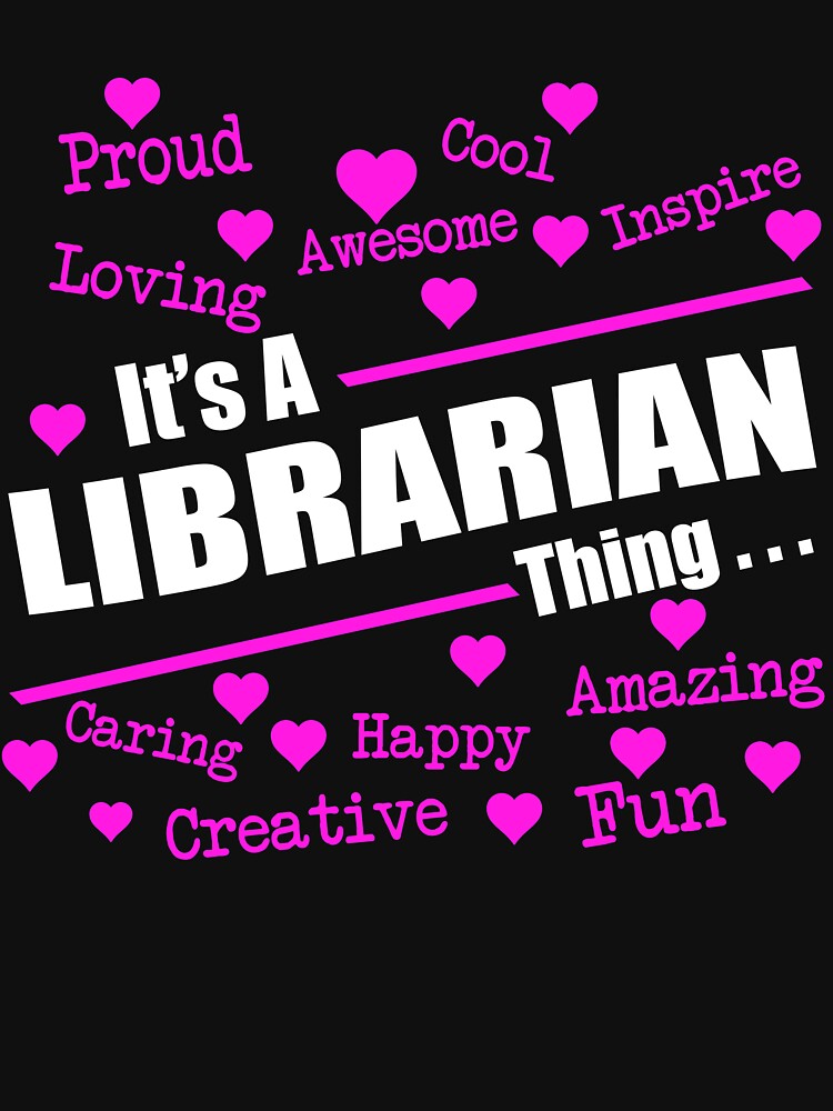 It Is A Librarian Thing by berryferro