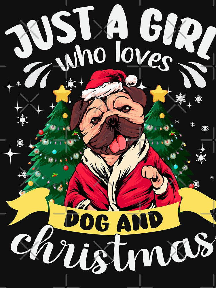 Dog Christmas - Just a Girl who Loves Dog and Christmas by Rasu Art