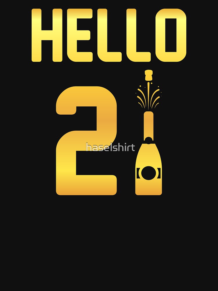 2021 Funny New Year's Day Hello 21 Holiday Gift by haselshirt