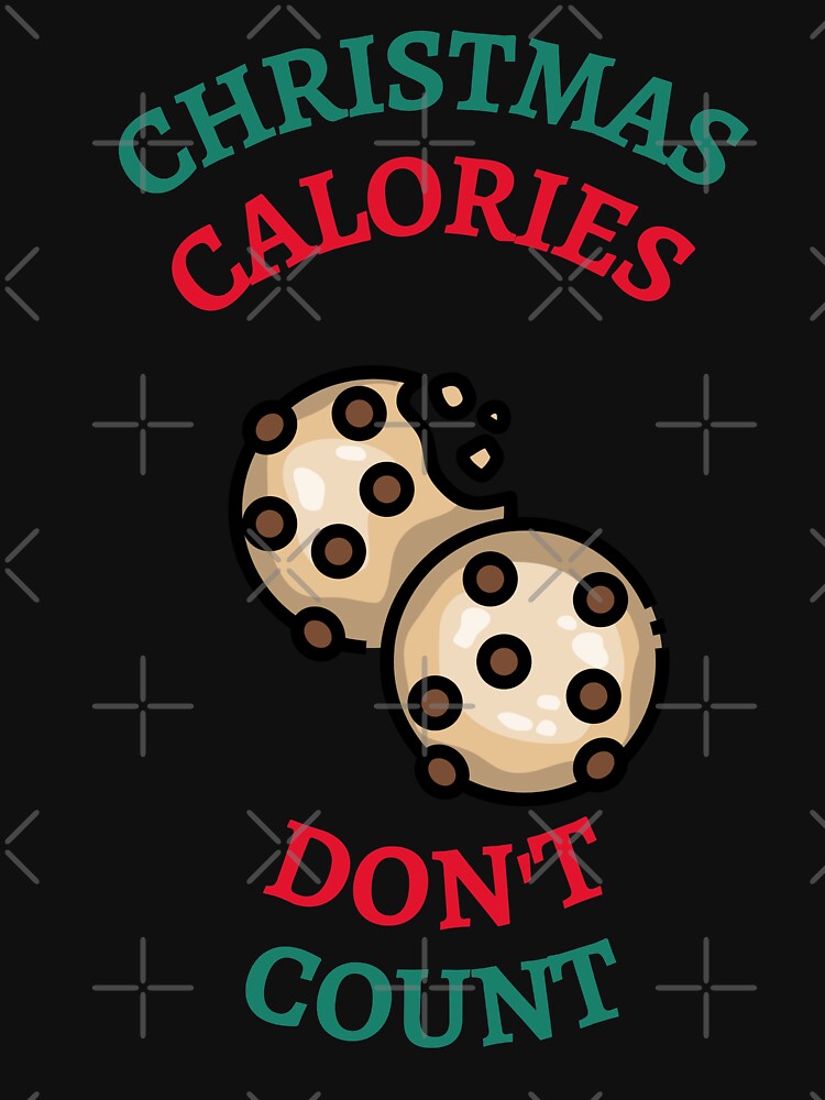 Christmas Cookies Calories Don't Count by YourEssentials