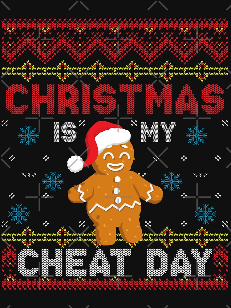 Christmas is my Cheat Day Gingerbread Man by Hananiah Merch