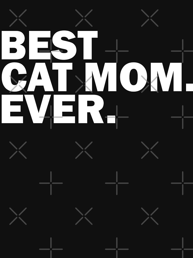 Best Cat Mom Ever. by darklordpug