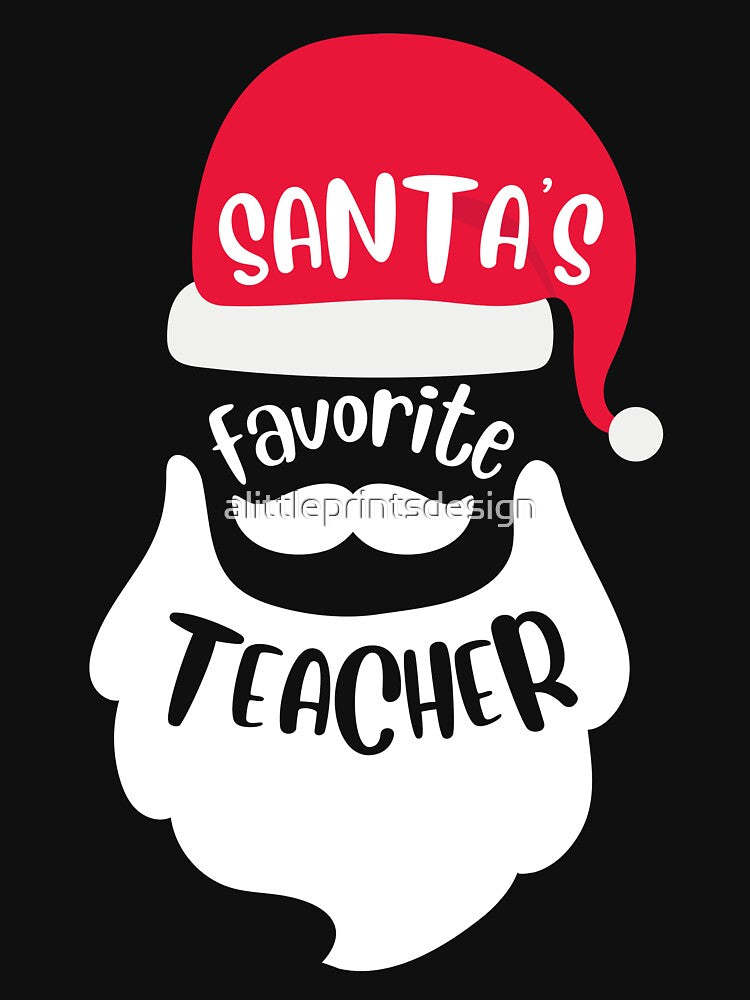 Santa's Favorite Teacher by alittleprintsdesign