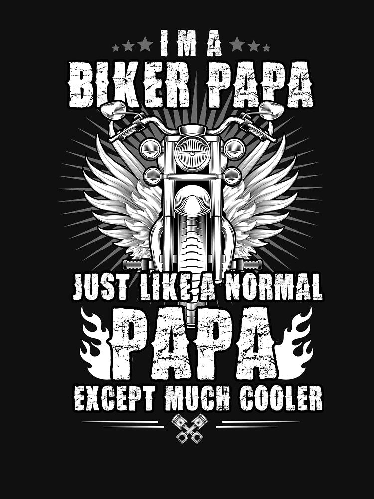 I'm a biker papa shirt - Motorcycle Rider Tshirt by chihai