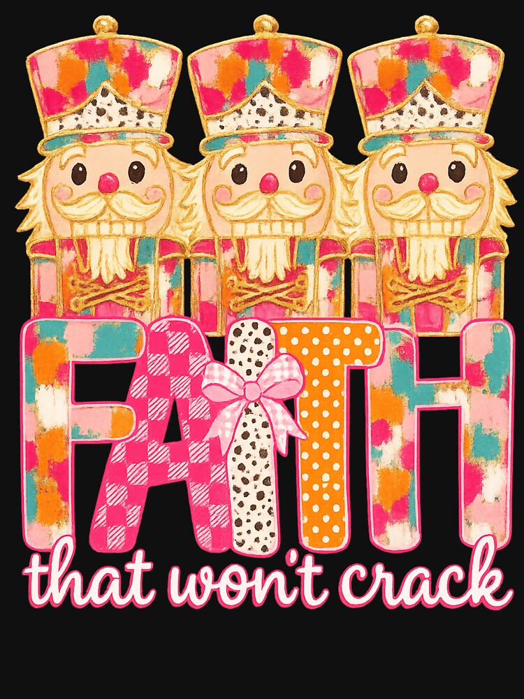 Faith That Won't Crack Funny Christian Christmas Nutcracker Preppy by haitrieuic96