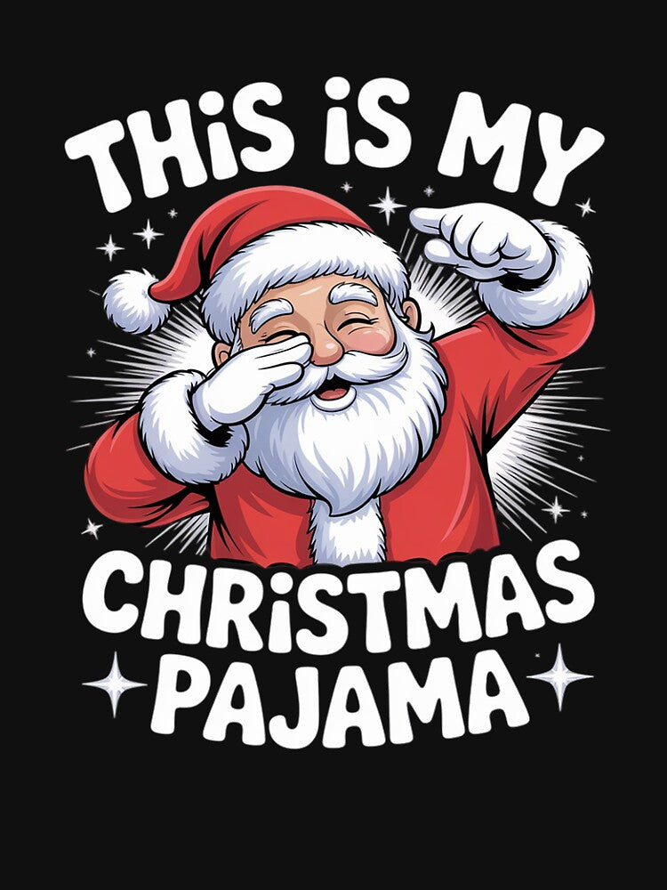 My Christmas Pajamas Dabbing Santa Pajamas by THagBlue
