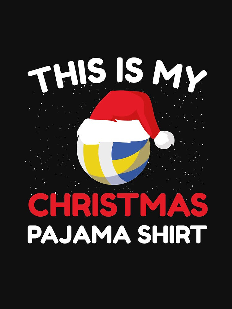 This is my Christmas Pajama Shirt Volleyball by CentralDesignz