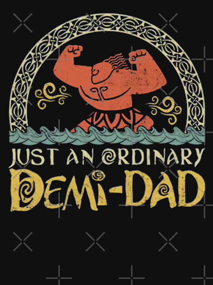 Just An Ordinary Demi Dad by EliteSayings