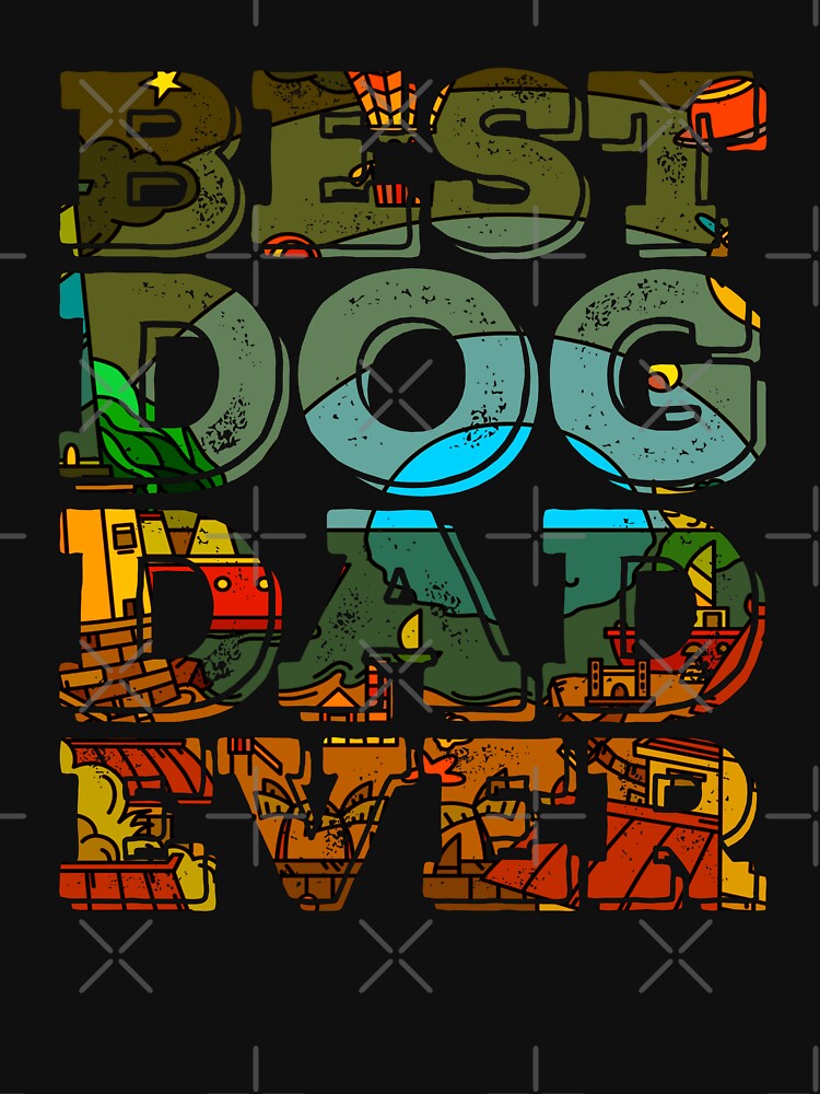 Best Dog Dad Ever Slogan by PetSafari