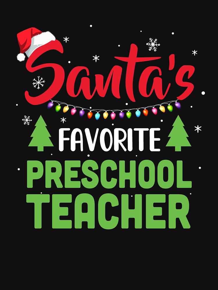 Santa's Favorite Preschool Teacher Funny Christmas Xmas Gifts by DanielleNicolet