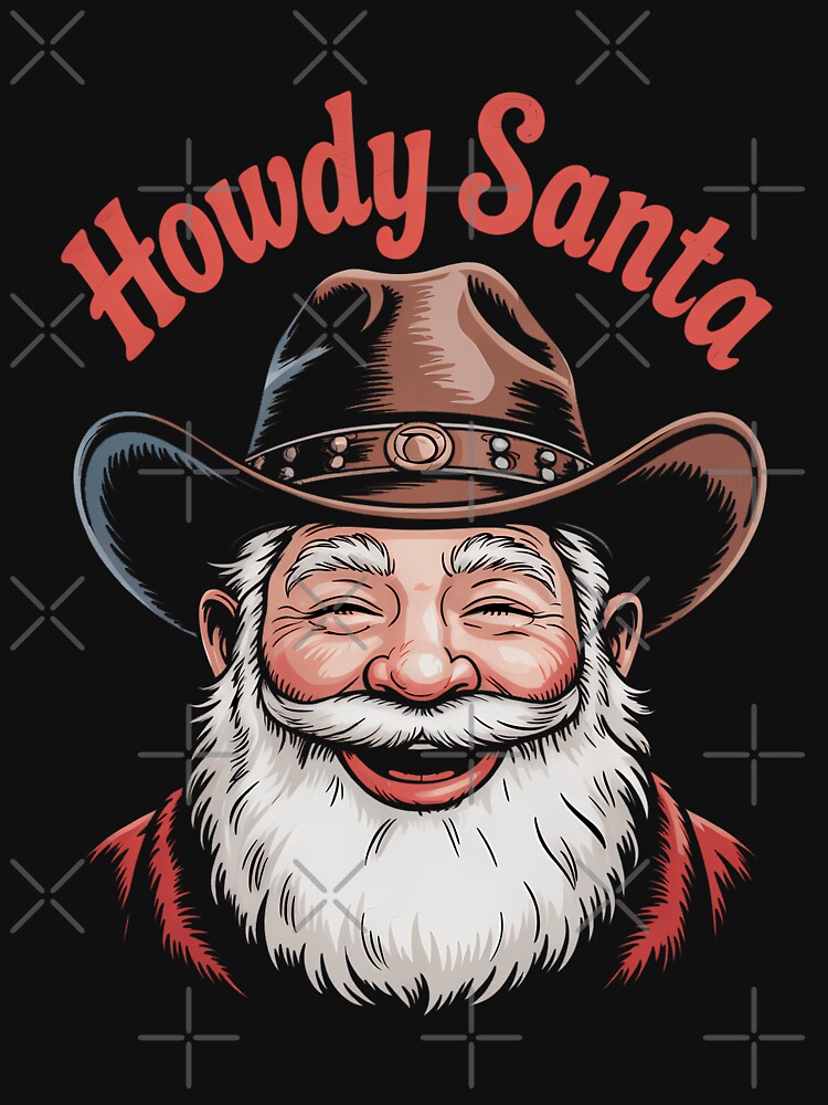 Western Howdy Santa Christmas Xmas Holiday by CookWorldLaughs