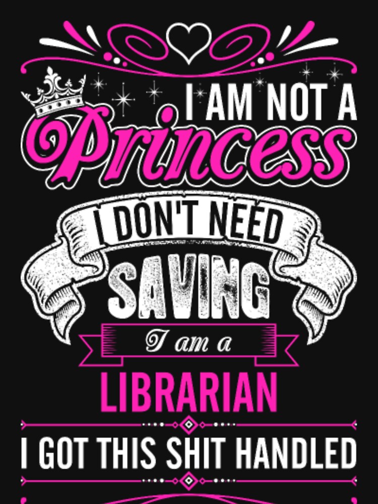 Im Not A Princess Im A Librarian by aryagiri