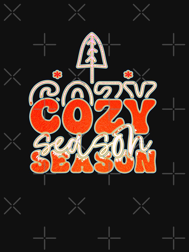 Cozy Season is the best season by creativerooney