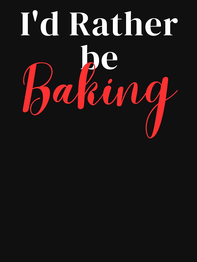 I'd rather be baking by greenbluearts